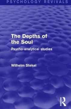 portada The Depths of the Soul: Psycho-Analytical Studies (Psychology Revivals) (en Inglés)