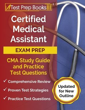 portada Certified Medical Assistant Exam Prep 2024-2025: 3 CMA Study Guide 2024-2025 and Practice Test Questions [Updated for New Outline]
