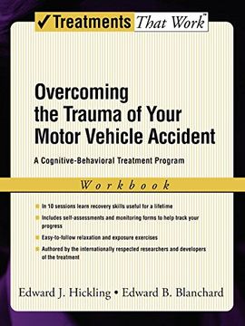 portada Overcoming the Trauma of Your Motor Vehicle Accident: A Cognitive-Behavioral Treatment Program Workbook (Treatments That Work) (in English)