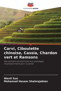 portada Carvi, Ciboulette chinoise, Cassia, Chardon vert et Ramsons (in French)