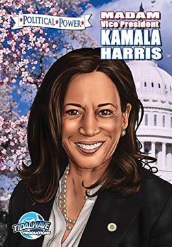 portada Political Power: Madam Vice President Kamala Harris (en Inglés)