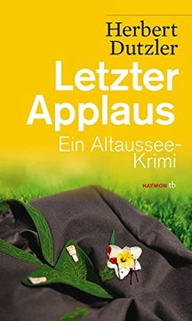 portada Letzter Applaus: Ein Altaussee-Krimi (en Alemán)