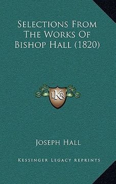 portada selections from the works of bishop hall (1820) (in English)