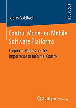 portada Control Modes on Mobile Software Platforms: Empirical Studies on the Importance of Informal Control