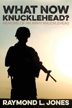 portada What Now, Knucklehead? (en Inglés)