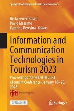 portada Information and Communication Technologies in Tourism 2023: Proceedings of the Enter 2023 Etourism Conference, January 18-20, 2023 (en Inglés)