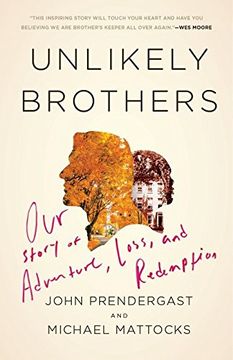 portada Unlikely Brothers: Our Story of Adventure, Loss, and Redemption (en Inglés)