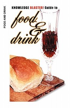 portada knowledge blaster! guide to food and drink (en Inglés)