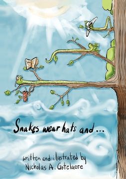 portada Snakes wear hats and... (en Inglés)