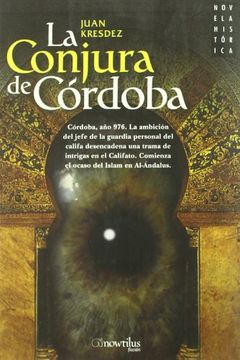 portada la conjura de cordoba/ the conspiracy of cordova