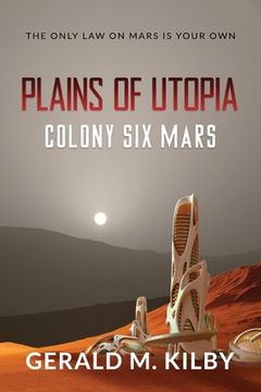 portada Plains of Utopia: Colony Six Mars (in English)