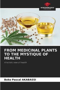 portada From Medicinal Plants to the Mystique of Health (en Inglés)