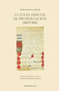 portada La Logia Especial de Promulgación (1809-1811) (in Spanish)