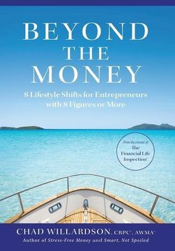 portada Beyond the Money: 8 Lifestyle Shifts for Entrepreneurs With 8 Figures or More (en Inglés)