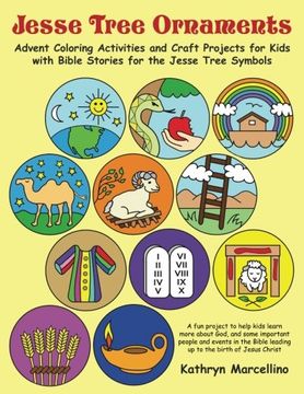 portada Jesse Tree Ornaments: Advent Coloring Activities and Craft Projects for Kids with Bible Stories for the Jesse Tree Symbols