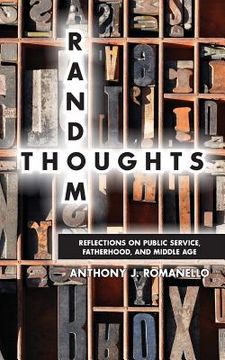 portada Random Thoughts - Reflections on Public Service, Fatherhood and Middle Age (en Inglés)