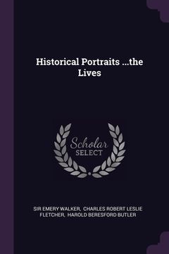 portada Historical Portraits ...the Lives (en Inglés)