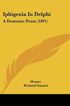 portada iphigenia in delphi: a dramatic poem (1891) (in English)