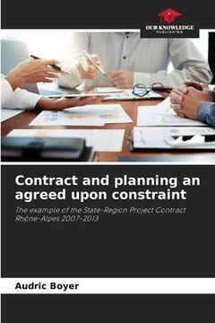 portada Contract and planning an agreed upon constraint (en Inglés)