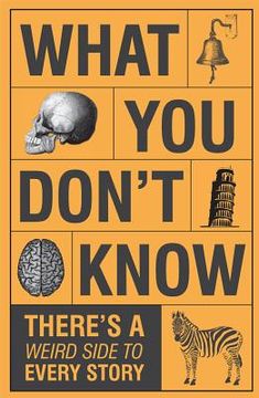 portada What You Don't Know - There's a Weird Side to Every Story