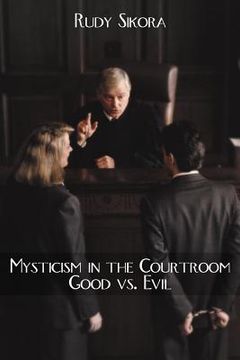 portada mysticism in the courtroom good vs. evil