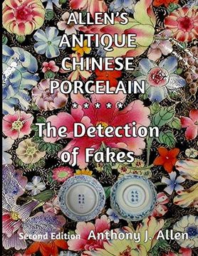 portada Allen'S Antique Chinese Porcelain ***The Detection of Fakes***: Second Edition (en Inglés)