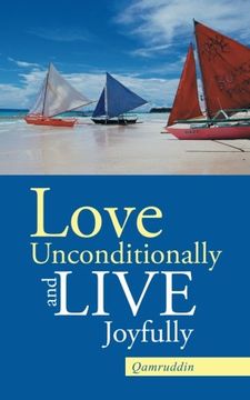 portada Love Unconditionally and Live Joyfully