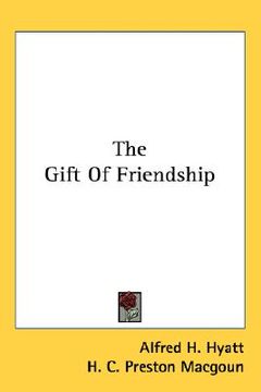 portada the gift of friendship (en Inglés)