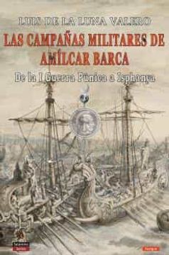 portada Las Campañas Militares de Amílcar Barca: De la i Guerra Púnica a Isphanya