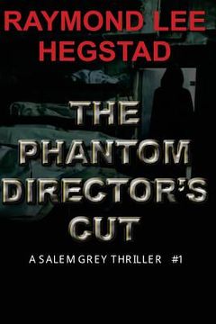 portada The Phantom Director's Cut: An elusive killer for thirty years (en Inglés)