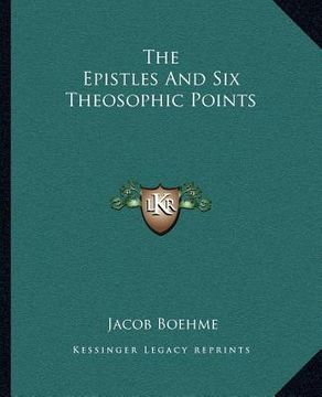 portada the epistles and six theosophic points (en Inglés)