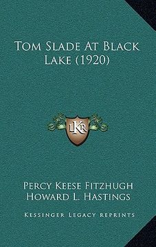 portada tom slade at black lake (1920) (en Inglés)