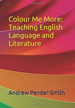 portada Colour me More: Teaching English Language and Literature (in English)