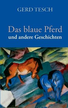portada Das blaue Pferd: und andere Geschichten (en Alemán)