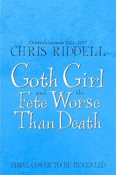 portada Goth Girl and the Fete Worse Than Death (en Inglés)