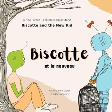 portada Biscotte et le nouveau: Biscotte and the New Kid (in French)
