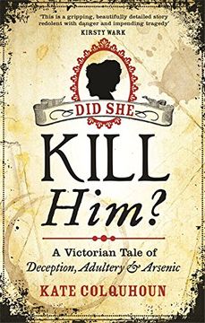 portada Did She Kill Him?: A Victorian tale of deception, adultery and arsenic