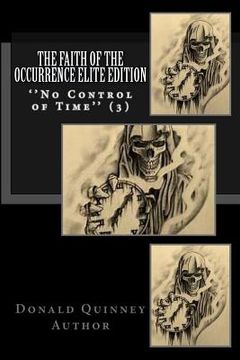 portada The Faith of The Occurrence Elite Edition: No Control Of Time (en Inglés)