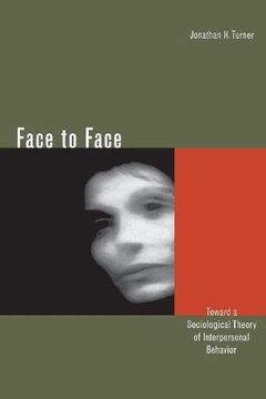 portada Face to Face: Toward a Sociological Theory of Interpersonal Behavior (en Inglés)