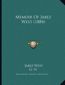 portada memoir of jabez west (1884) (en Inglés)