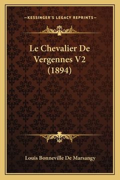 portada Le Chevalier De Vergennes V2 (1894) (in French)