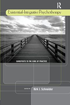 portada Existential-Integrative Psychotherapy: Guideposts to the Core of Practice (en Inglés)