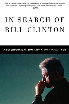 portada In Search of Bill Clinton: A Psychological Biography (in English)