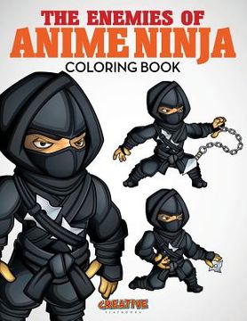 portada The Enemies of Anime Ninja Coloring Book (en Inglés)