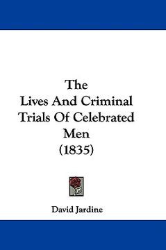 portada the lives and criminal trials of celebrated men (1835) (en Inglés)