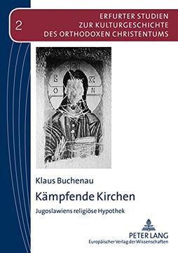 portada Kämpfende Kirchen: Jugoslawiens Religiöse Hypothek (en Alemán)