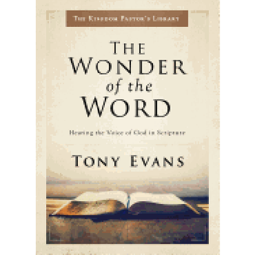 portada The Wonder of the Word: Hearing the Voice of god in Scripture (Kingdom Pastor's Library) (en Inglés)