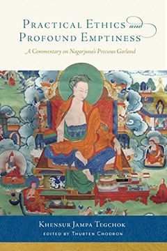 portada Practical Ethics and Profound Emptiness: A Commentary on Nagarjuna's Precious Garland