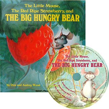 portada The Little Mouse, the Red Ripe Strawberry and the Big Hungry Bear (Child's Play Library)