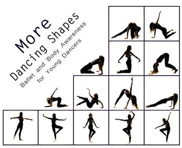 portada More Dancing Shapes: Ballet and Body Awareness for Young Dancers (2) (en Inglés)